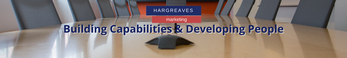 Hargreaves Marketing: Building capabilities and developing people