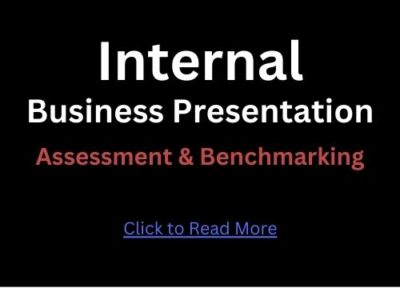Internal Business Presentation Assessment and Benchmarking